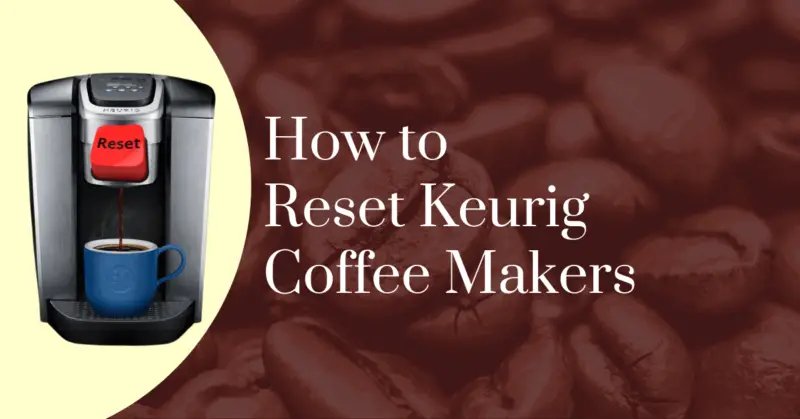 How to reset Keurig