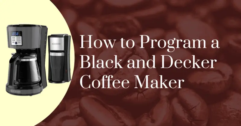 How to program a black and decker coffee maker