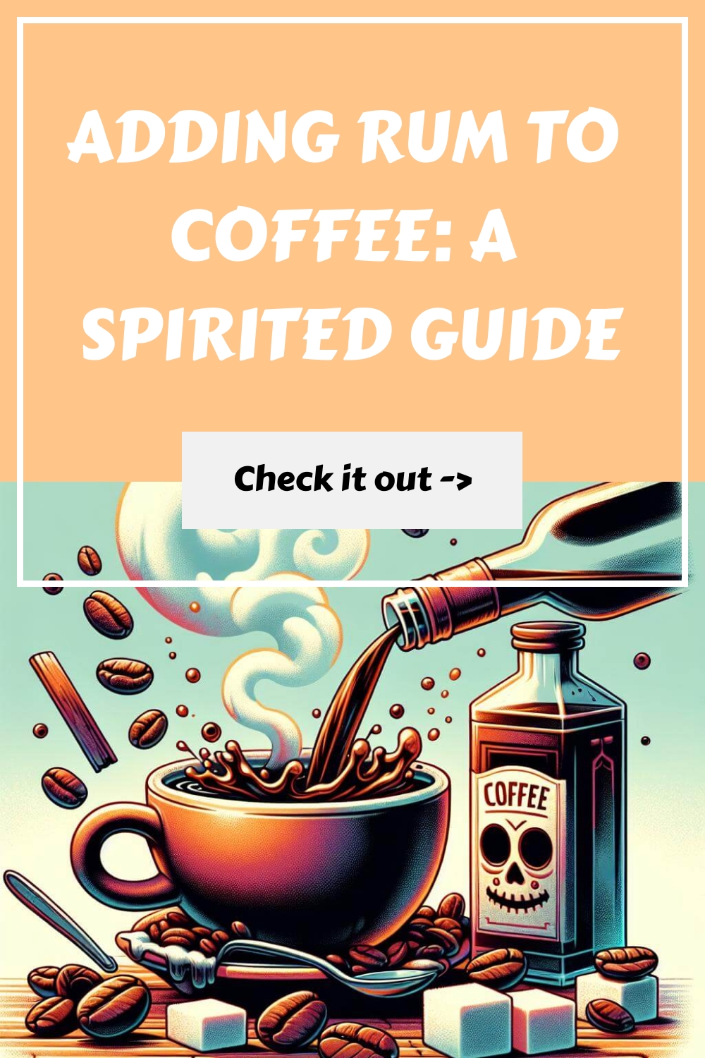 Adding Rum to Coffee A Spirited Guide generated pin 5222
